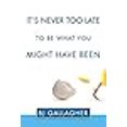 thumbnail image 3 of It's Never Too Late to Be What You Might Have Been, 3 of 3