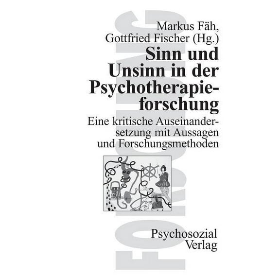 Sinn und Unsinn in der Psychotherapieforschung (Paperback)