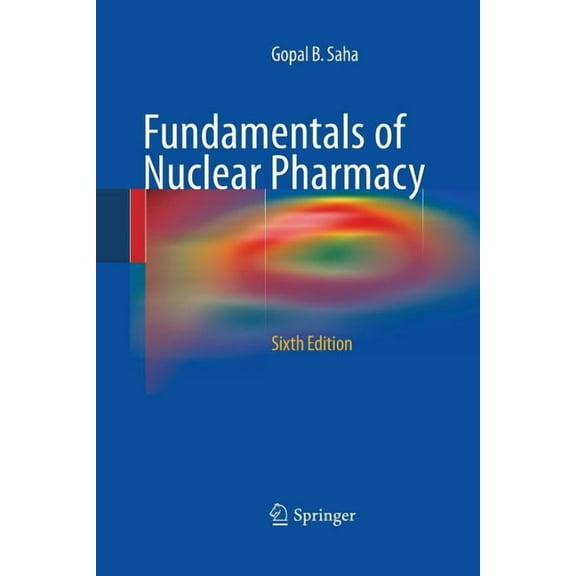 Fundamentals of Nuclear Pharmacy, (Paperback)