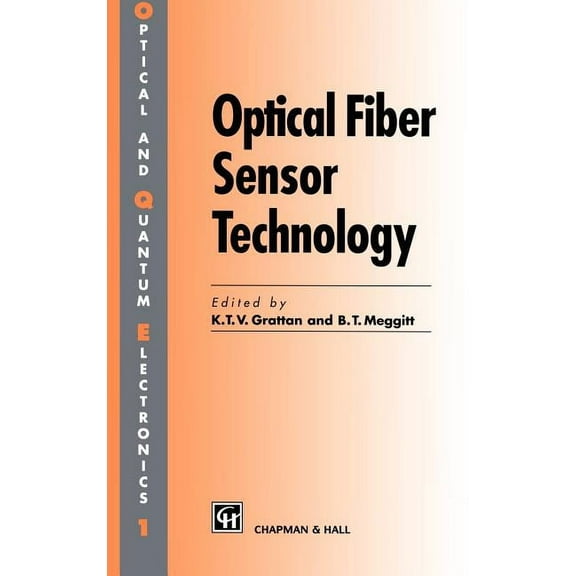 Optoelectronics, Imaging and Sensing Optical Fiber Sensor Technology: Volume 1, Book 1, (Hardcover)