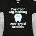 thumbnail image 4 of Inktastic Proof Mommy Cant Resist Dentist Dad Boys or Girls Baby Bodysuit, 4 of 5