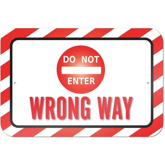 Do Not Enter Wrong Way Sign