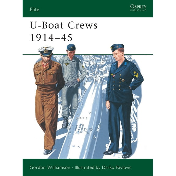 Elite: U-Boat Crews 1914–45 (Paperback)