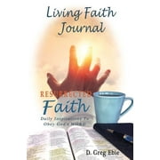 Living Faith Journal : Resurrected Faith (Paperback)