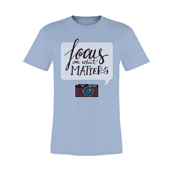 Focus On What Matters   Premium Tee Men's -Image by Shutterstock