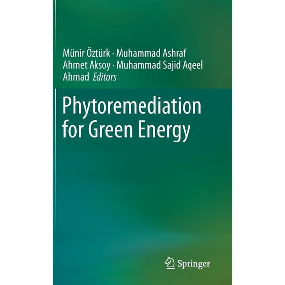 Phytoremediation for Green Energy, (Hardcover)