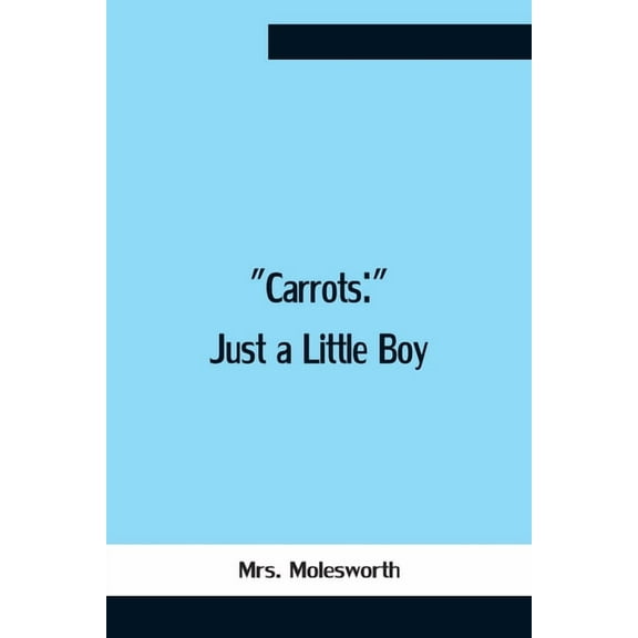 Carrots: Just A Little Boy, (Paperback)