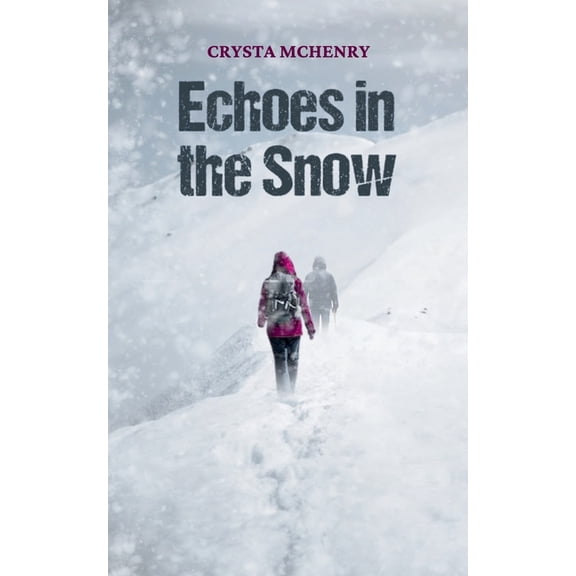 Echoes in the Snow, (Paperback)