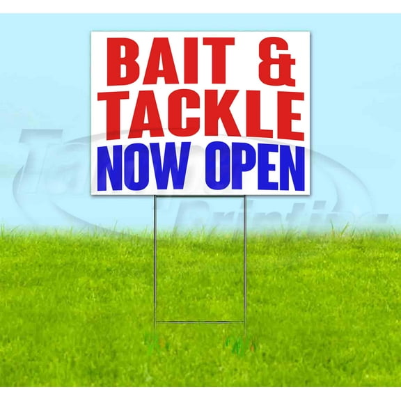Bait And Tackle Now Open (18" x 24") Yard Sign, Includes Metal Step Stake