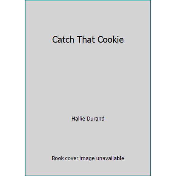 Pre-Owned Catch That Cookie (Paperback) 0545902223 9780545902229