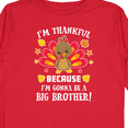 thumbnail image 4 of Inktastic Thanksgiving I'm Thankful Because I'm Gonna Be a Big Brother Boys or Girls Long Sleeve Toddler T-Shirt, 4 of 5