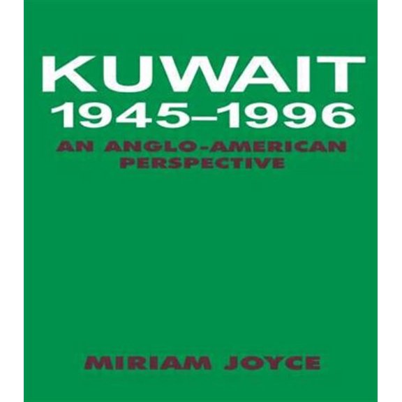 Pre-Owned Kuwait, 1945-1996: An Anglo-American Perspective, (Paperback)