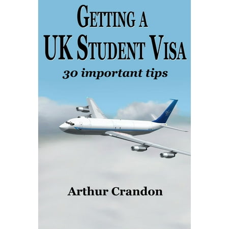 Getting a UK Student Visa - eBook (Best Laptop For Engineering Students Uk)