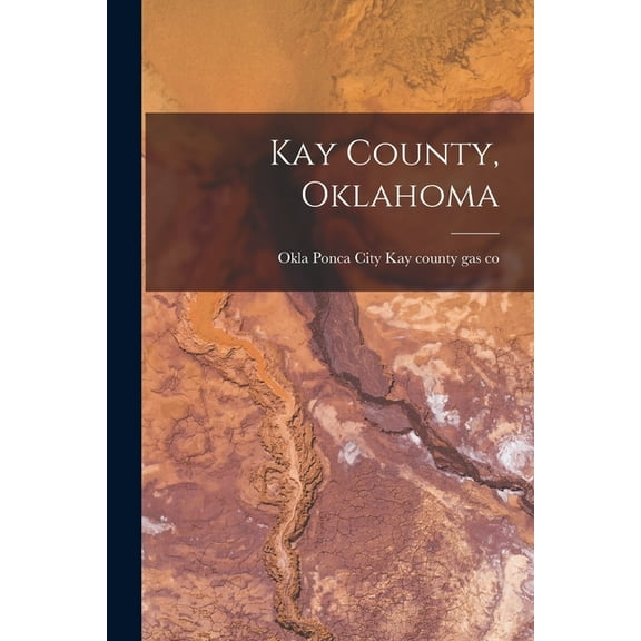 Kay County, Oklahoma, (Paperback)