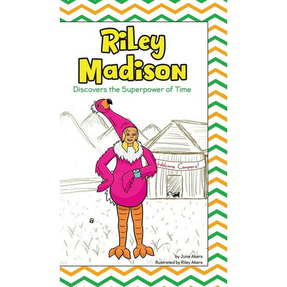 Riley Madison Riley Madison Discovers the Superpower of Time, Book 2, (Hardcover)
