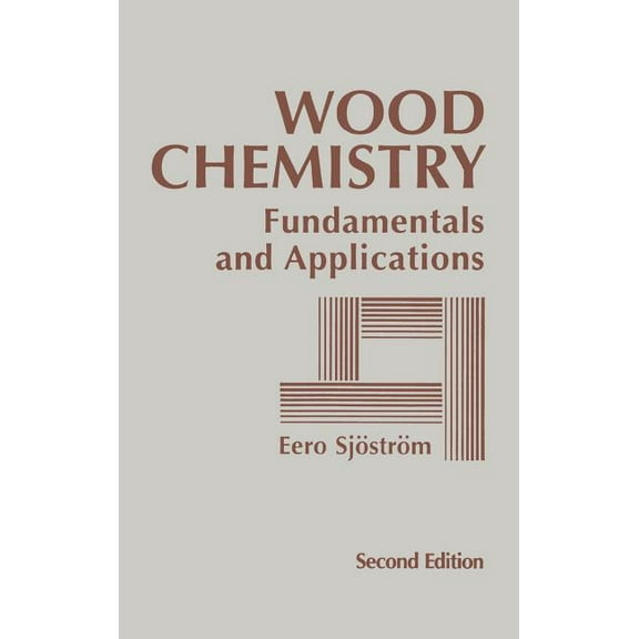 Wood Chemistry: Fundamentals and Applications, (Hardcover)