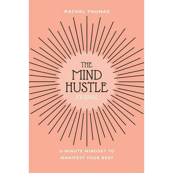 Mind Hustle: 5 Min Mindset to Manifest Your Best (Paperback)