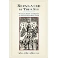 thumbnail image 1 of Pre-Owned Separated by Their Sex: Women in Public and Private in the Colonial Atlantic World (Paperback) 0801456800 9780801456800, 1 of 1