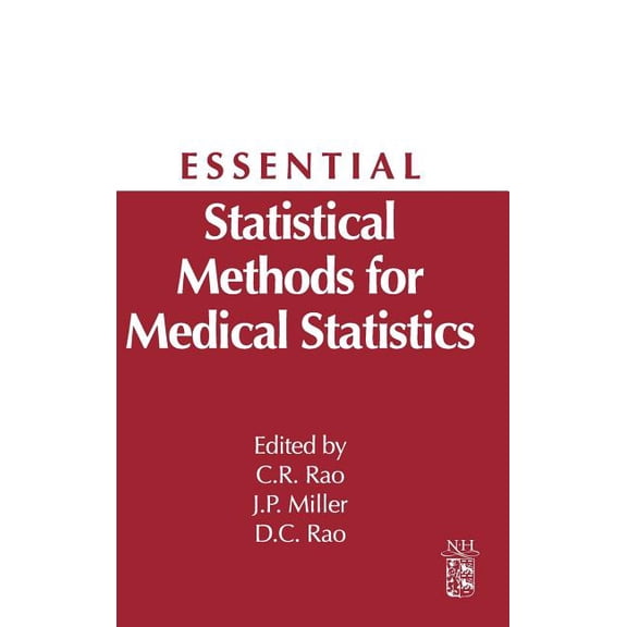 Essential Statistical Methods for Medical Statistics: A Derivative of Handbook of Statistics: Epidemiology and Medical S, (Hardcover)