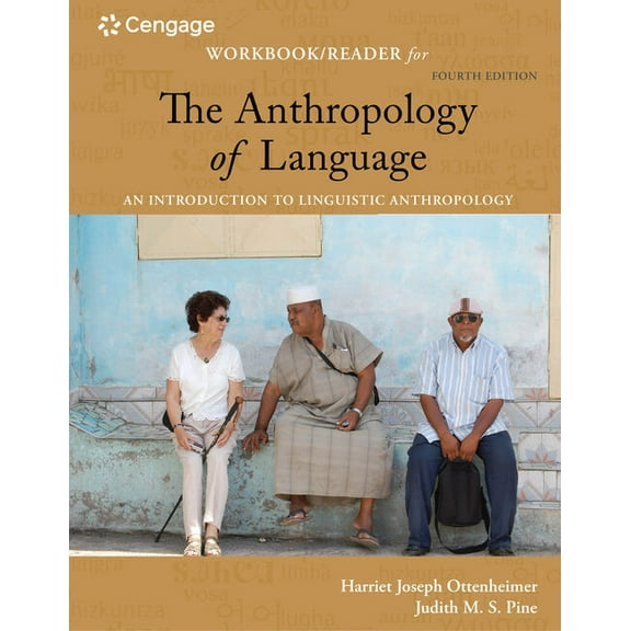 Student Workbook with Reader for Ottenheimer/Pine's the Anthropology of Language: An Introduction to Linguistic Anthropo, (Paperback)