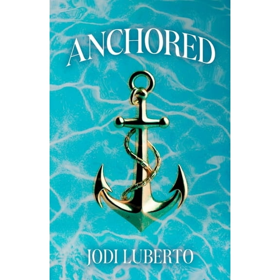 Anchored, (Paperback)