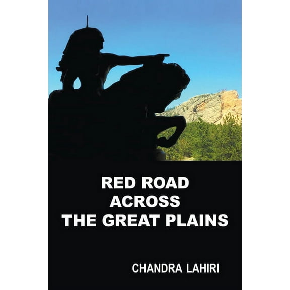 Red Road Across the Great Plains, (Paperback)