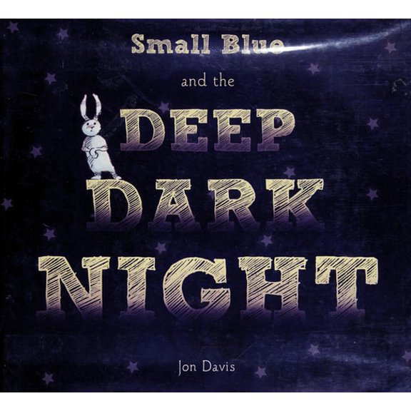 Pre-Owned Small Blue and the Deep Dark Night (Hardcover) 0544164660 9780544164666