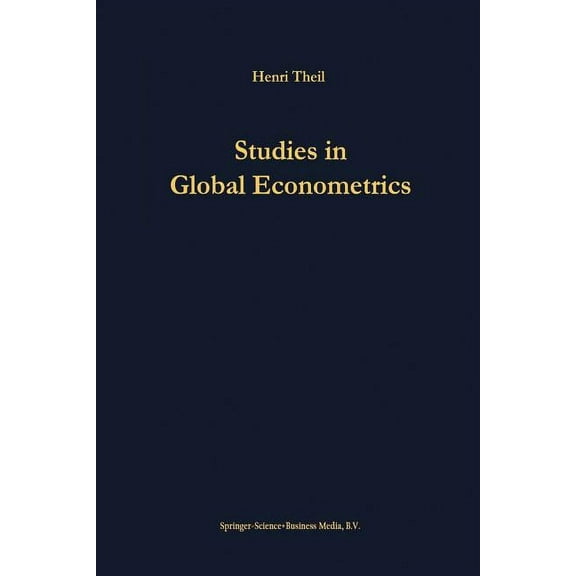 Advanced Studies in Theoretical and Appl Studies in Global Econometrics, Book 30, (Paperback)