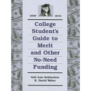 College Student's Guide to Merit and Other No-Need Funding : 2008-2010, Used [Hardcover]