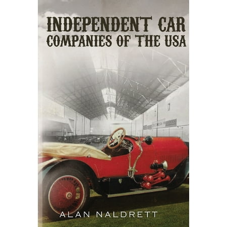 Independent Car Companies of the USA (Paperback)