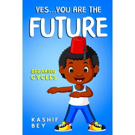 Yes…You are the Future. (Paperback)