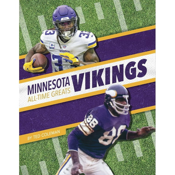 Minnesota Vikings All-Time Greats (Hardcover)