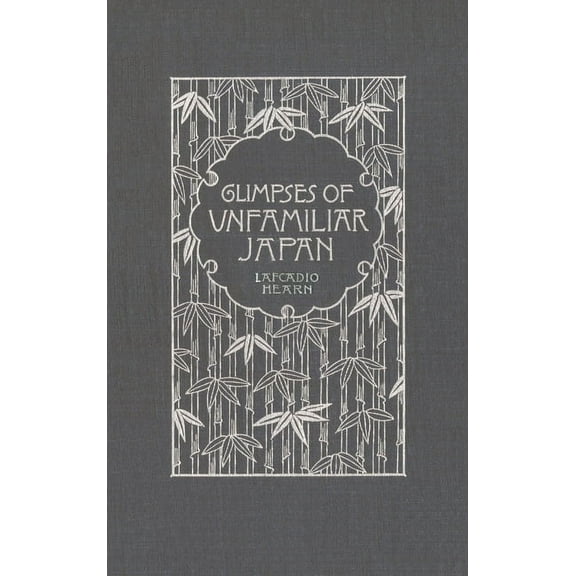 Glimpses of Unfamiliar Japan (Hardcover)