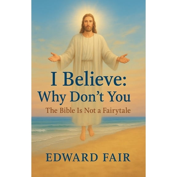I Believe: Why Don't You, (Paperback)