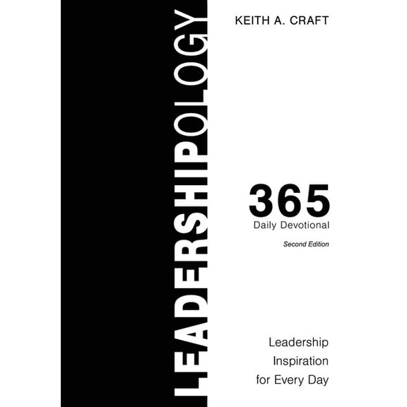 Leadershipology 365: Leadership Inspiration for Every Day, (Paperback)