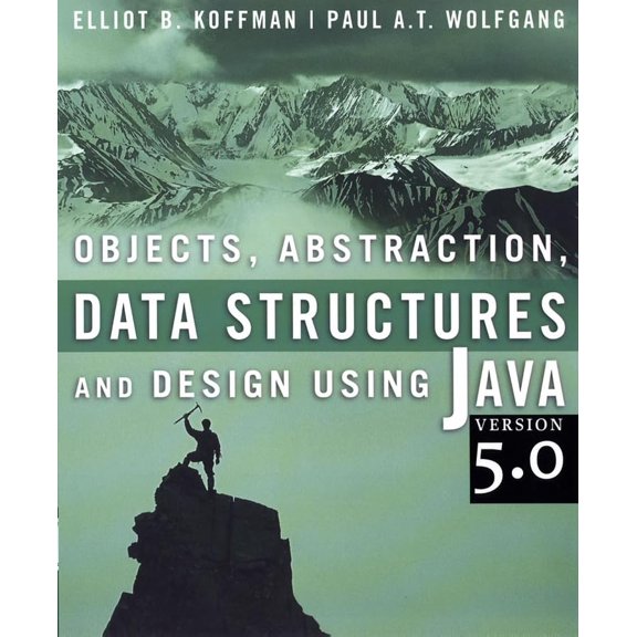 Pre-Owned Objects, Abstraction, Data Structures, and Design Using Java, Version 5.0 Paperback