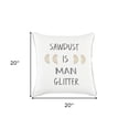 thumbnail image 3 of White Sawdust Is Man Glitter Throw Pillow, 3 of 6