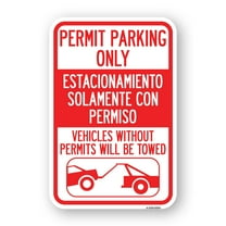 SignMission A-1824-23314 18 x 24 in. Aluminum Sign - Permit Parking Only Estacionamiento Solamente Con Permiso Vehicles without Permits Will Be Towed with Car Tow Graphic