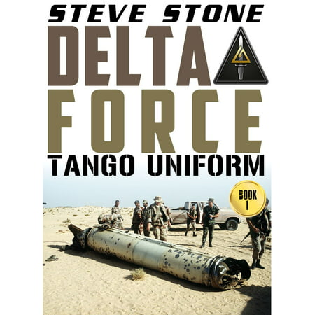 Delta Force: Tango Uniform - eBook