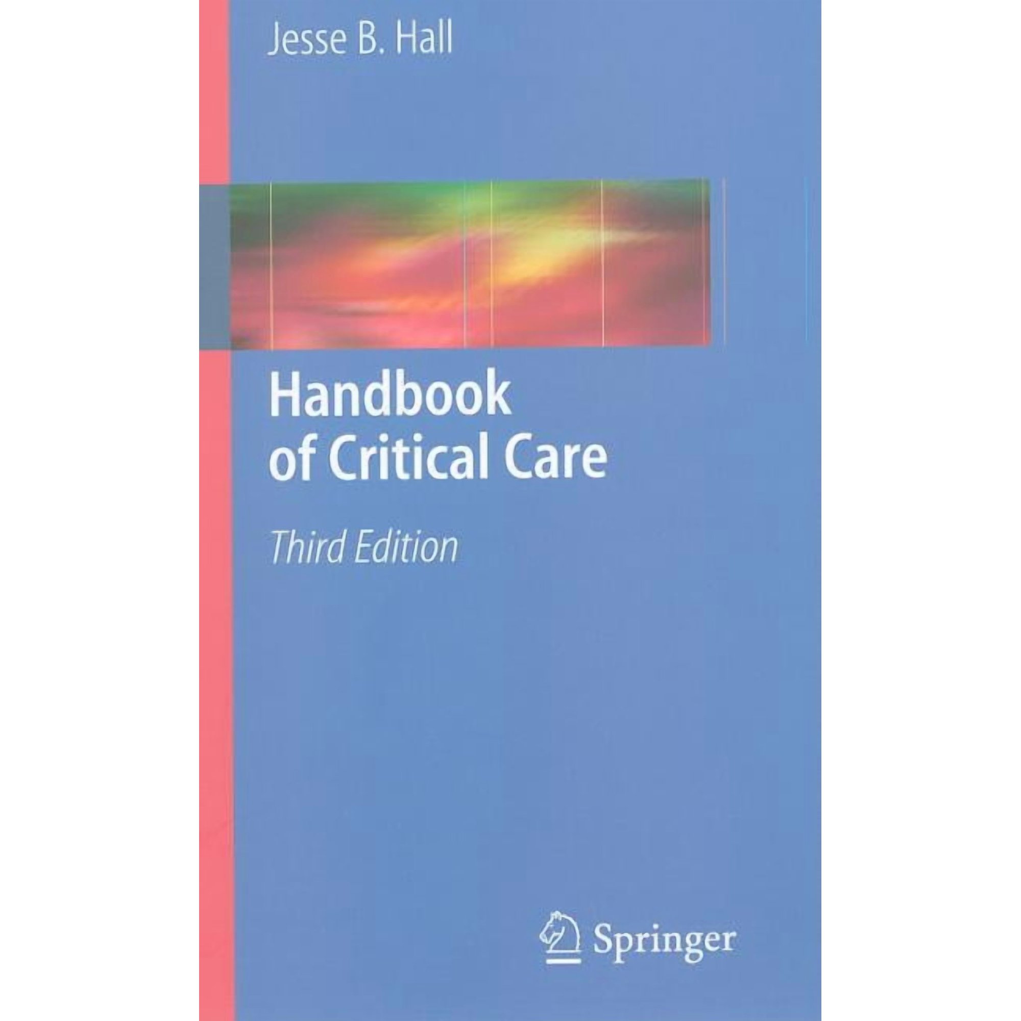 Handbook of Critical Care, (Paperback)