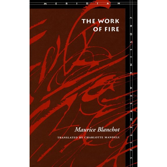Meridian: Crossing Aesthetics The Work of Fire, (Hardcover)