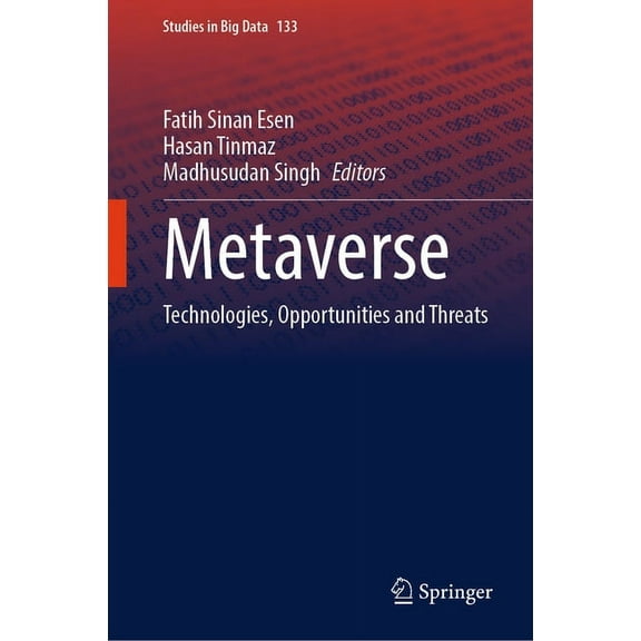 Studies in Big Data Metaverse: Technologies, Opportunities and Threats, Book 133, (Hardcover)