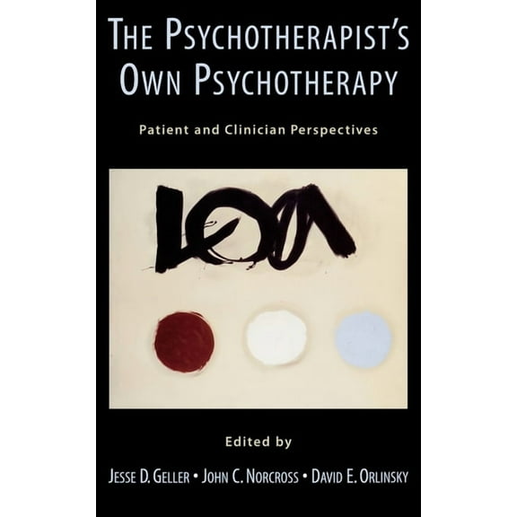 The Psychotherapist's Own Psychotherapy, (Hardcover)
