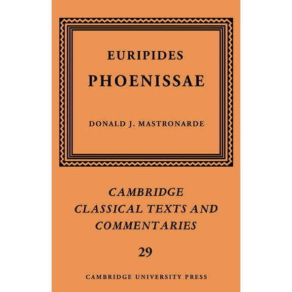 Cambridge Classical Texts and Commentari Euripides: Phoenissae, Book 29, (Paperback)