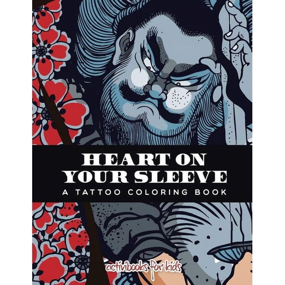 Heart on Your Sleeve: A Tattoo Coloring Book, (Paperback)