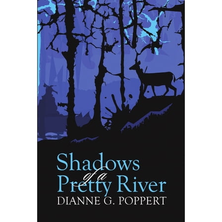 Shadows of a Pretty River, (Paperback)