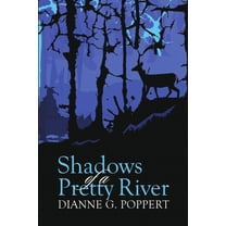 Shadows of a Pretty River, (Paperback)