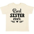 thumbnail image 3 of Inktastic Best Sister Ever Girls Toddler T-Shirt, 3 of 5