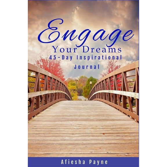 Engage Your Dreams: 45-Day Inspirational Journal (Paperback)