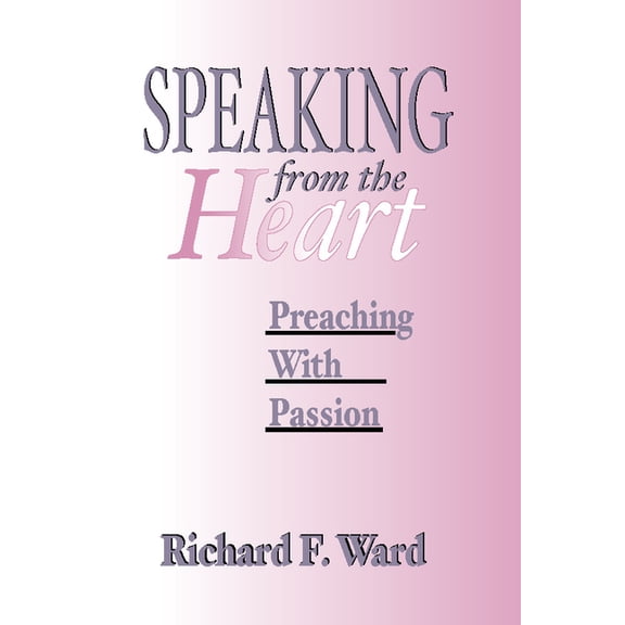 Speaking from the Heart (Paperback)